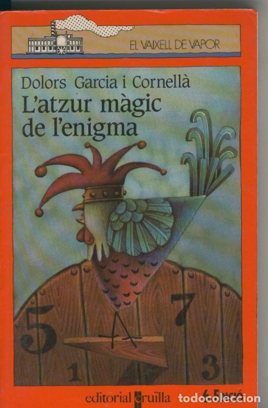 Libros: El Vaixell de Vapor: L atzur magic de l enigma - Dolors Garcia i Cornella