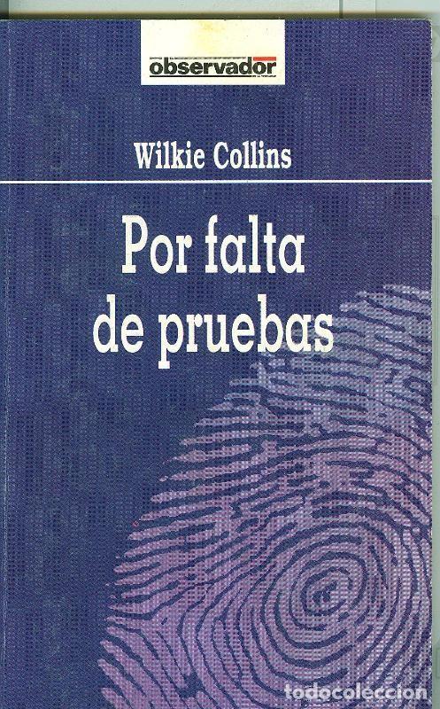 Libros: El Observador numero 065: Por falta de pruebas - Wilkie Collins