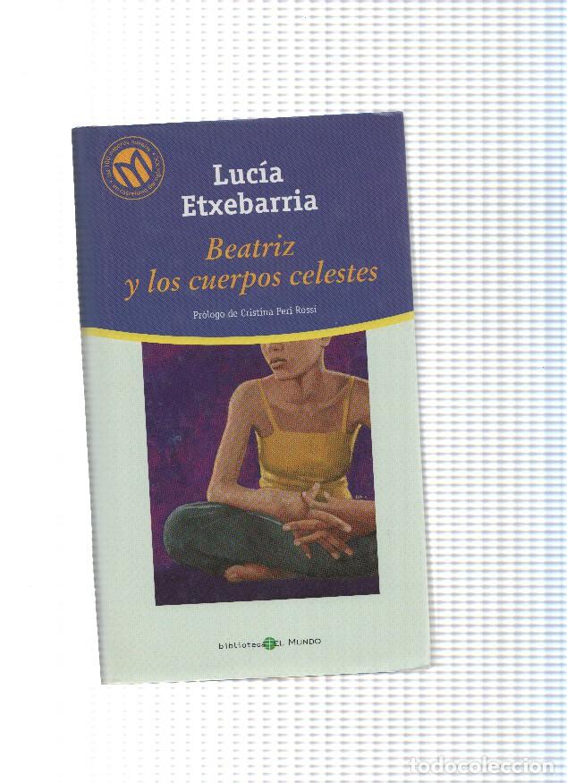 Libros: Beatriz y los cuerpos celestes - Lucia Etxebarria - Foto 1