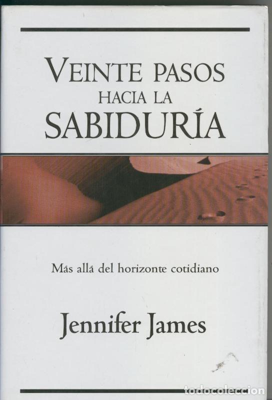 Libros: Veinte pasos hacia la sabiduria - Jennifer James - Foto 1