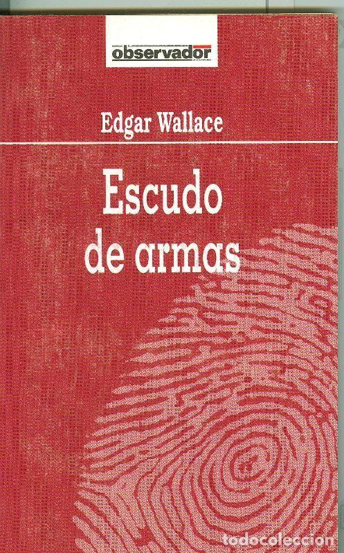 Libros: El Observador numero 025: Escudo de armas - Edgar Wallace - Foto 1