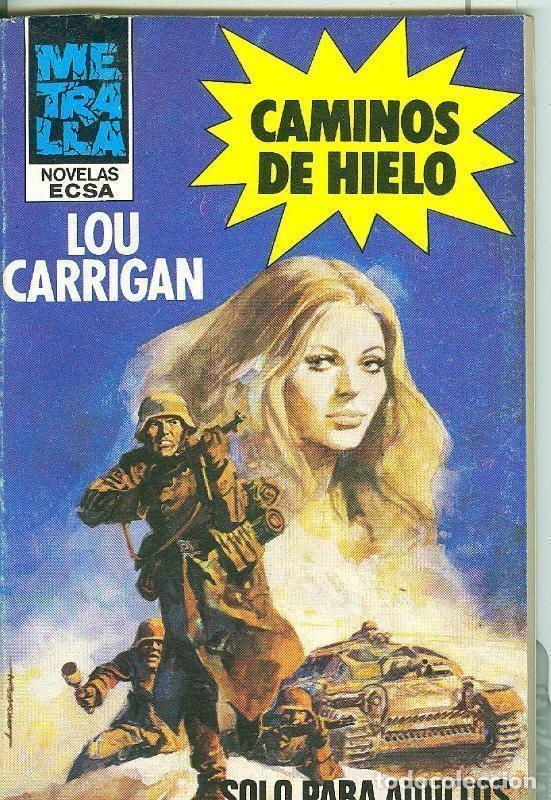 Libri di seconda mano: Metralla numero 147: Caminos de hielo - Lou Carrigan