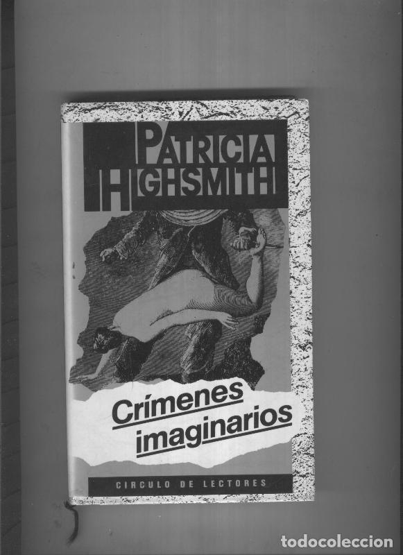 Libri di seconda mano: Crimenes imaginarios - Patricia Higgsmith