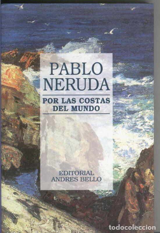Libros: Por las costas del mundo - Pablo Neruda - Foto 1