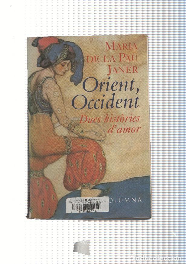 Libri di seconda mano: Orient, Occident Dues istories d amor ( septima edicion 1998 ) - Maria de La Pau Janer