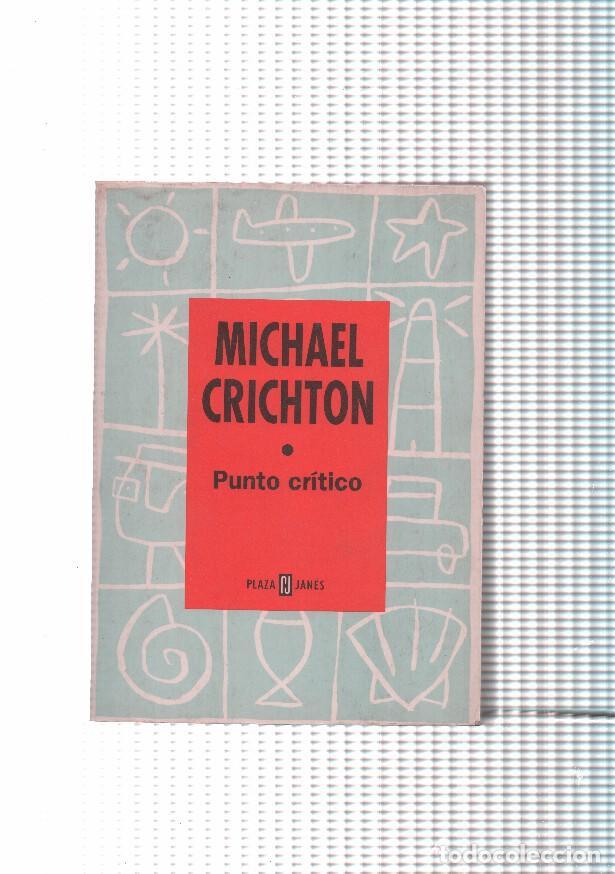 Libros: Punto critico - Michael Crichton - Foto 1