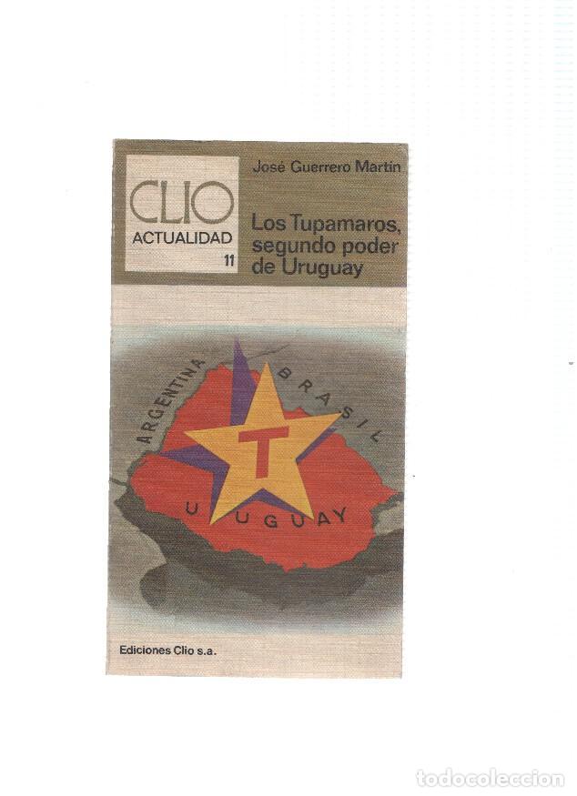 Libri di seconda mano: Clio actualidad numero 11: Los Tupamaros segundo poder de Uruguay - Jose Guerrero Martin