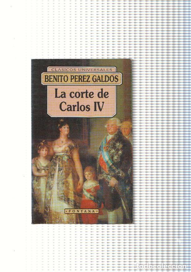 Libros: La corte de Carlos IV - Benito Perez Galdos - Foto 1