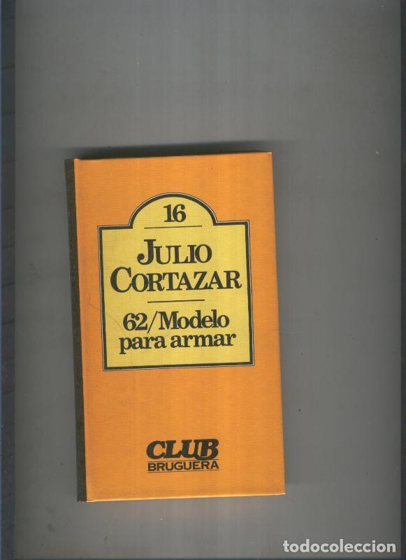 Libros: 62/ Modelo para armar - Julio Cortazar - Foto 1
