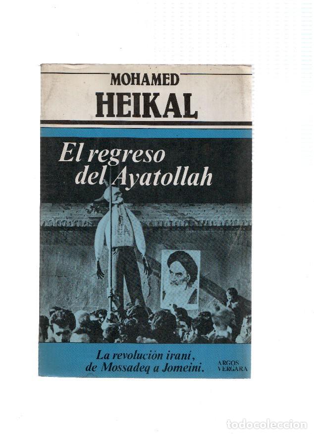 Libri di seconda mano: El regreso del Ayatollah - Mohamed Heikal