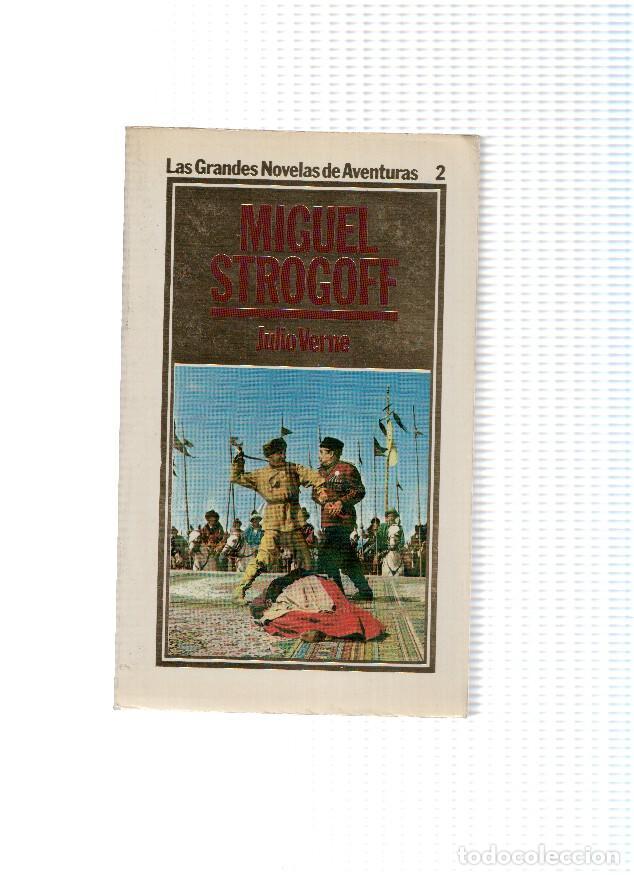 Libri di seconda mano: Las Grandes Novelas de Aventuras numero 02: Miguel Strogoff - Julio Verne