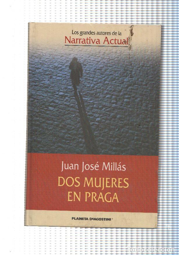 Libri di seconda mano: Dos mujeres en Praga - Juan Jose Millas