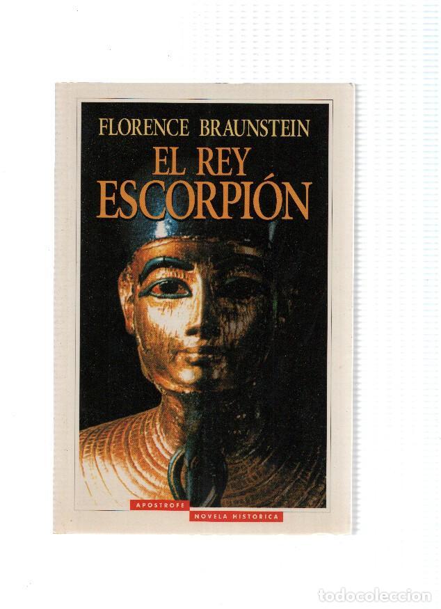 B&uuml;cher: El rey escorpion - Florence Braunstein