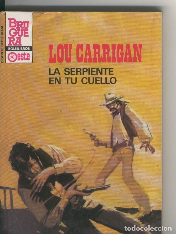B&uuml;cher: Bisonte serie roja numero 1937: La serpiente en tu cuello - Lou Carrigan