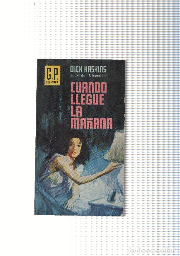 B&uuml;cher: GP Policiaca numero 262: Cuando llegue la ma&ntilde;ana - Dick Haskins