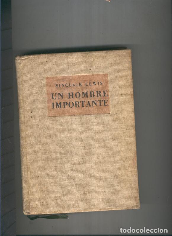 Libros: Un hombre importante - Sinclair Lewis - Foto 1