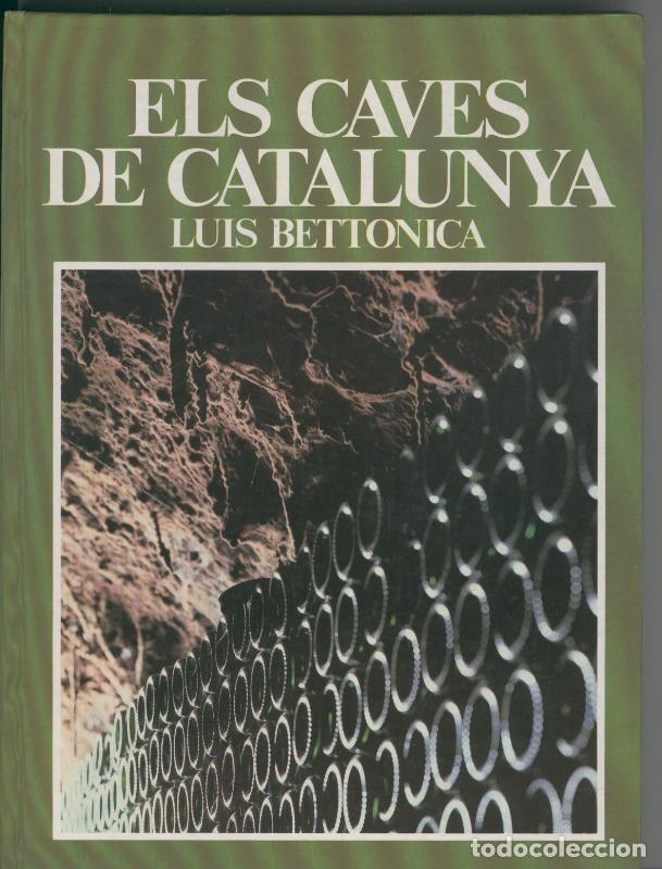 Libri di seconda mano: Els caves de Catalunya - Luis Bettonica