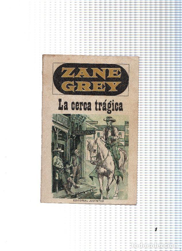 Libros: La cerca tragica - Zane Grey - Foto 1