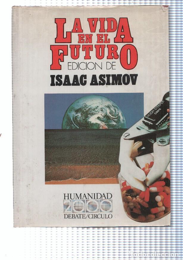 Libros: La vida en el futuro - Isaac Asimov - Foto 1