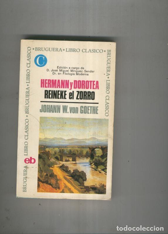 Libros: Hermann y Dorotea Reineke el zorro - Johann W. Von Goethe