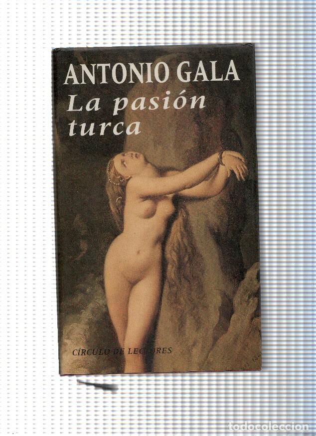 Libros: La pasion turca - Antonio Gala - Foto 1