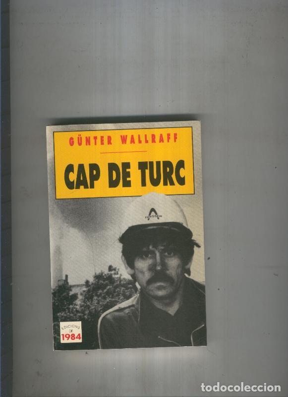 Libros: Cap de Turc - Gunter Wallraff - Foto 1