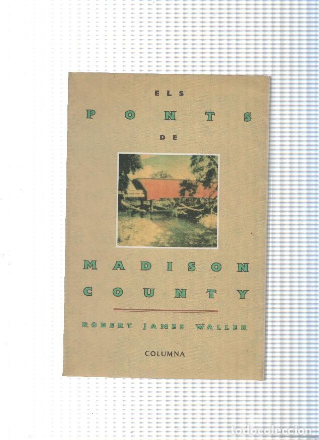 Libros: Els Ponts de Madison County - Robert James Waller - Foto 1