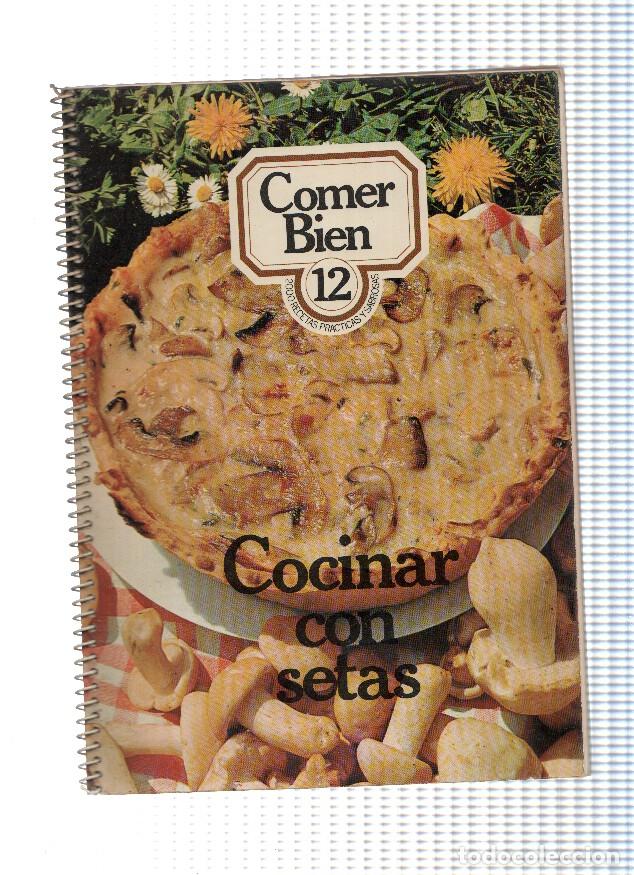 Libros: Comer bien 12: Cocinar con setas - Varios - Foto 1