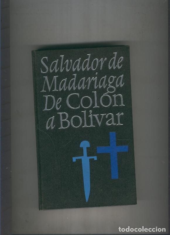 Libri di seconda mano: De Colon a Bolivar - Salvador Madariaga