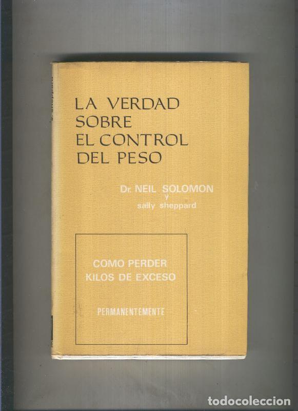Libri di seconda mano: La verdad sobre el control del peso - Dr. Neil Solomon y Sally Sheppard