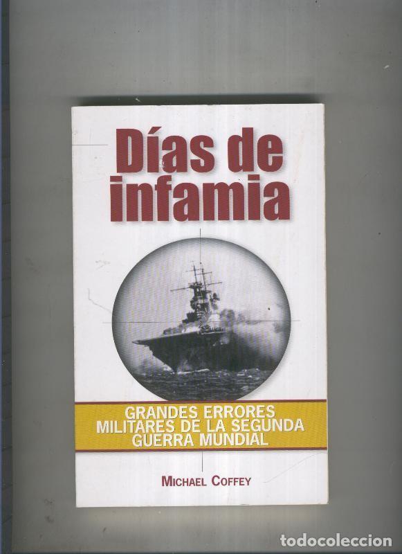 Libri di seconda mano: Dias de infamia - Michael Coffey