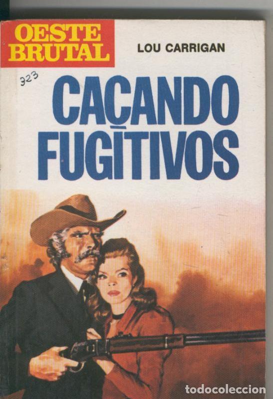 Libros: Oeste brutal 120: Ca&ccedil;ando fugitivos - Seneca Smith