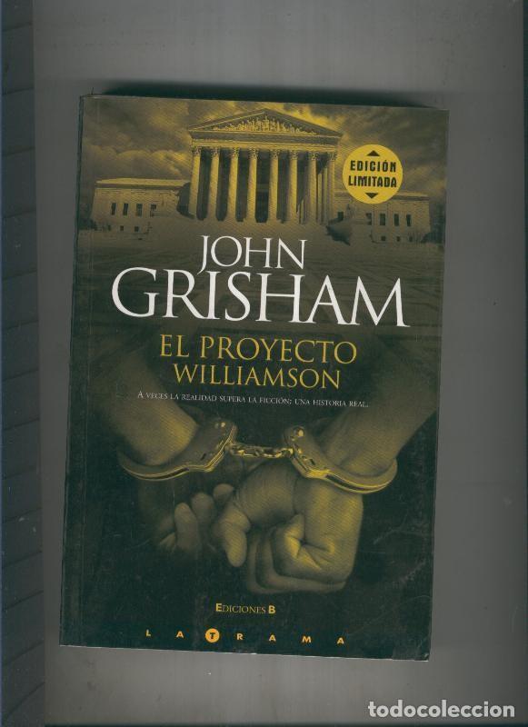 Libros: El proyecto Williamson - John Grisham - Foto 1
