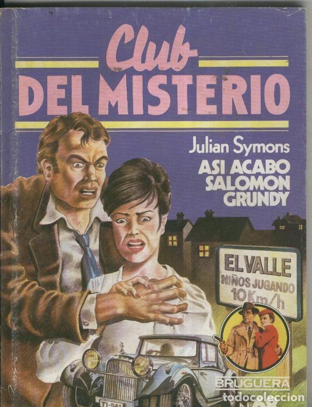 B&uuml;cher: Club del Misterio numero 068: Asi acabo Salomon Grundy - Julian Symons