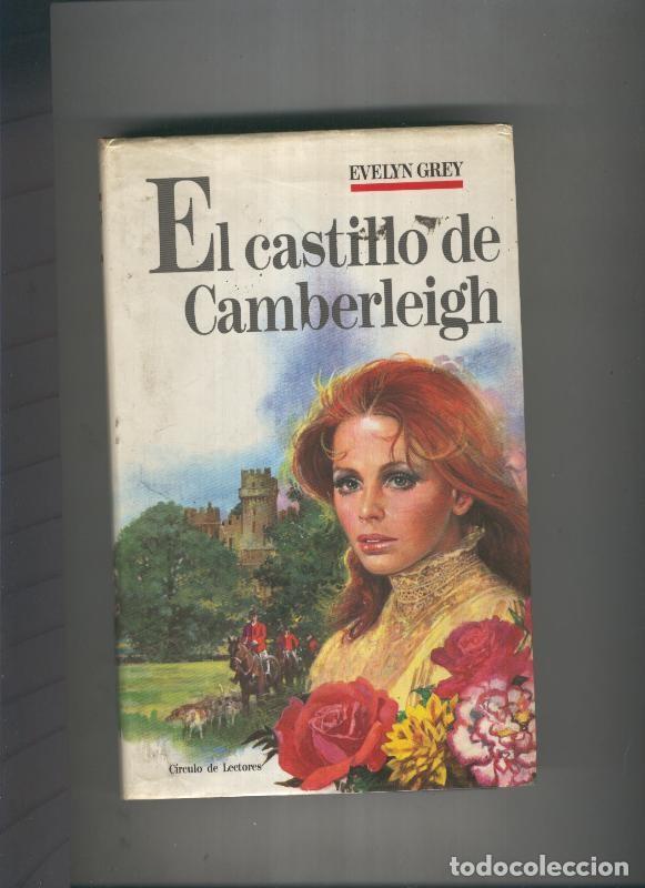 Libros: Circulo de Lectores: El castillo de Camberleigh - Evelyn Grey - Foto 1