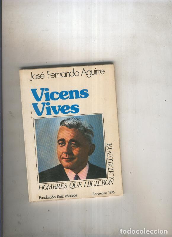 Libri di seconda mano: Vicens Vives - Jose Fernando Aguirre