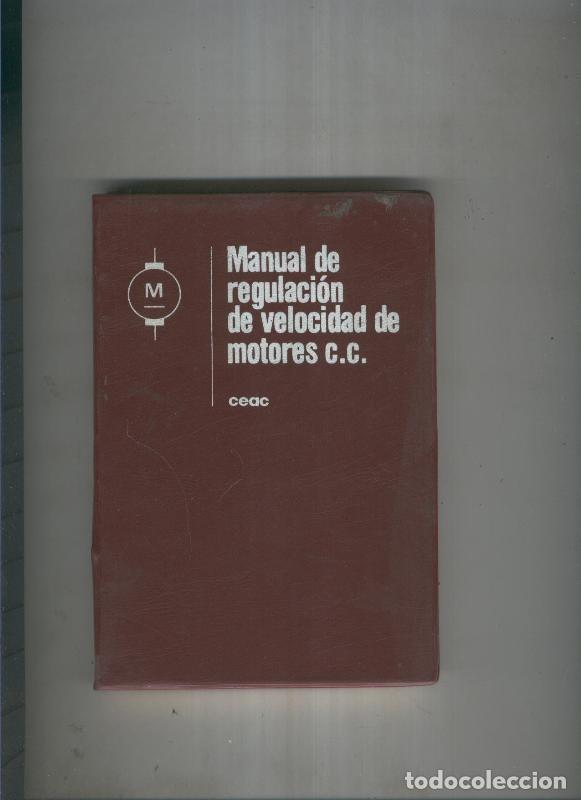 Libri di seconda mano: Manual de regulaciuon de velocidad de motores de c. continua - Francisco Ruiz Vasallo