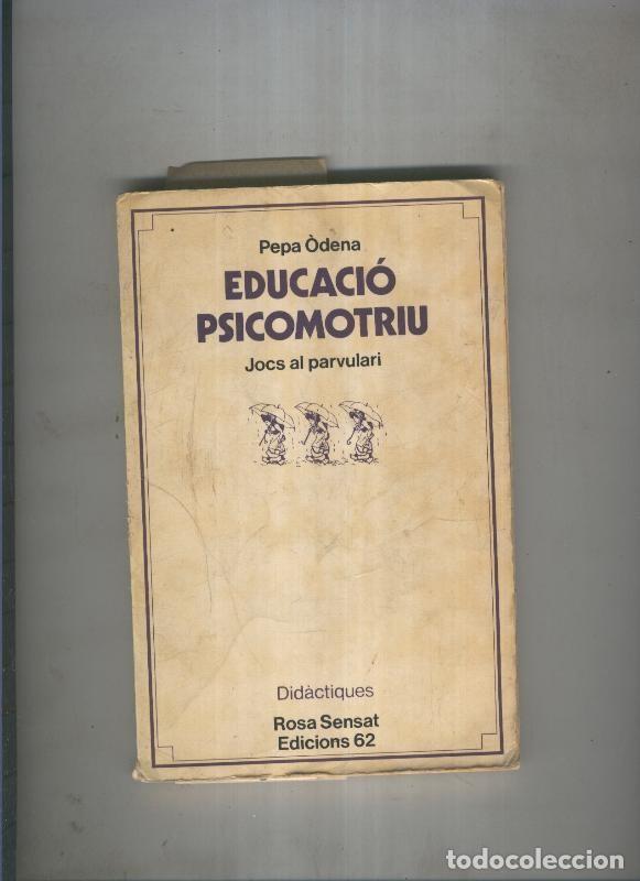 Libri di seconda mano: Educacio psicomotriu - Pepa Odena