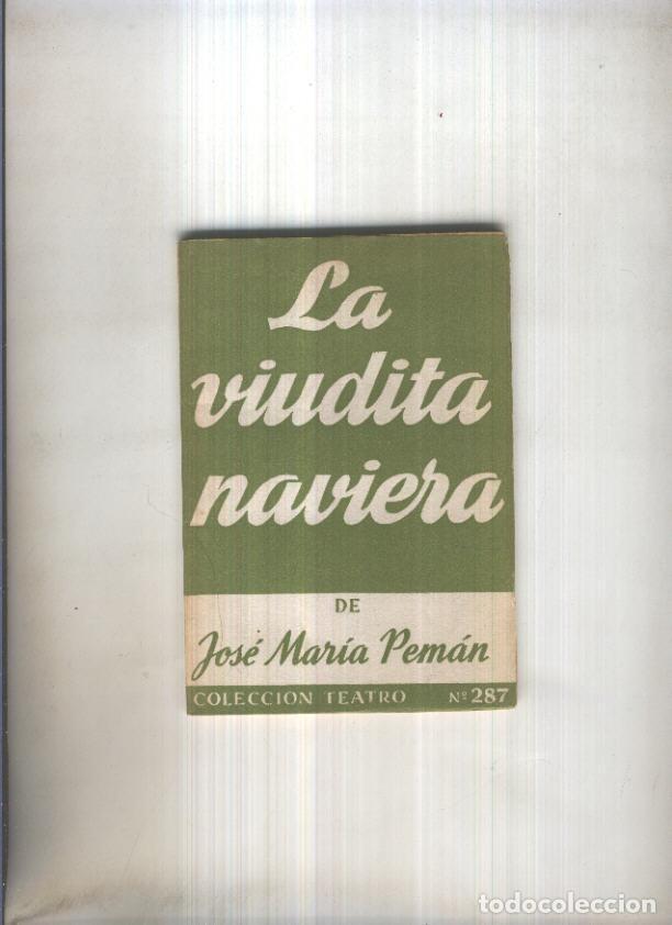 books: Teatro numero 287: La viudita naviera - Jose Maria Peman