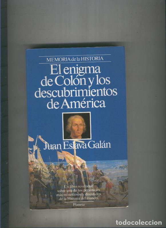Libri di seconda mano: El enigma de Colon y los descubrimientos de America - Juan Eslava Galan