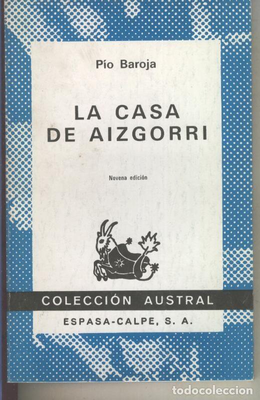 Libros: Austral numero 365: La Casa de Aizgorri - Pio Baroja - Foto 1
