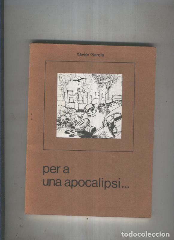Libri di seconda mano: Per a una apocalipsi - Xavier Garcia
