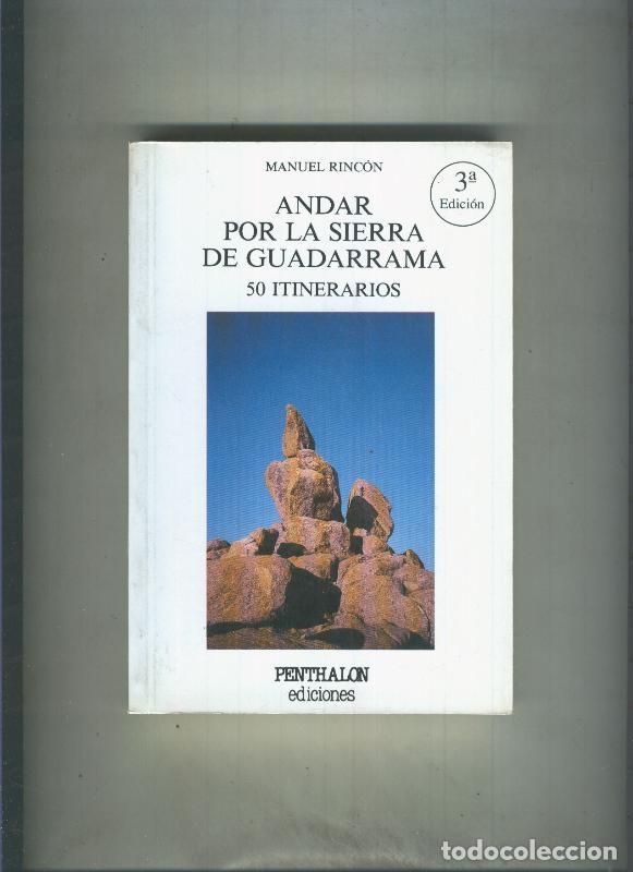 Libri di seconda mano: El Buho Viajero numero 18: Andar por la sierra de Guarrama, 50 itinerarios - Manuel Rincon