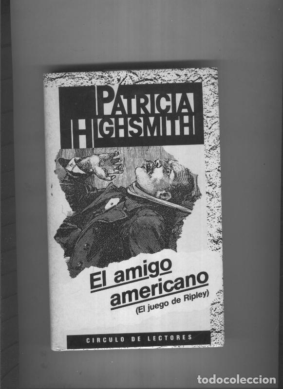 Libros: El amigo americano - Patricia Higgsmith - Foto 1