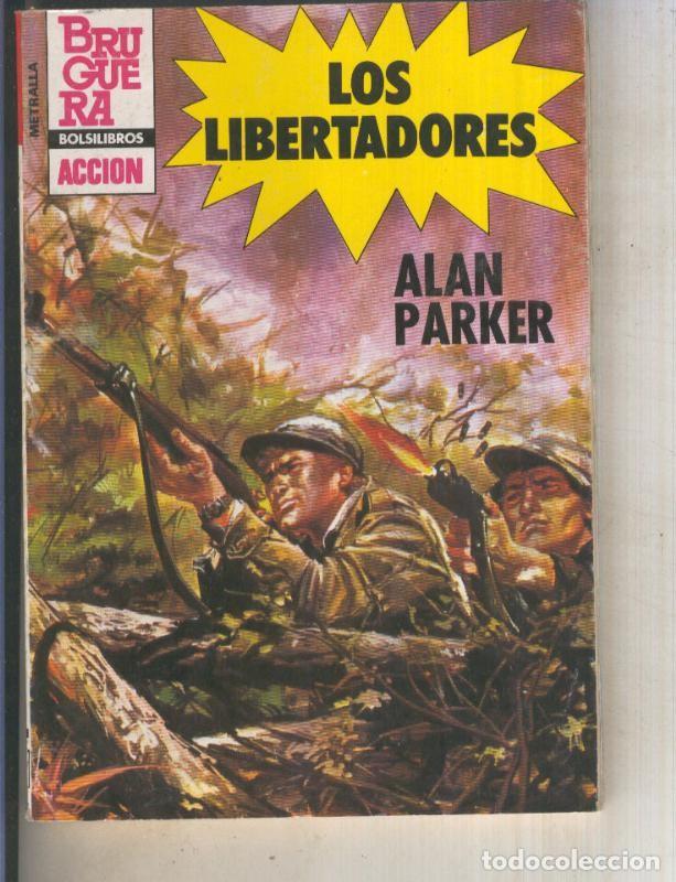 books: Metralla numero 198: Los libertadores - Alan Parker