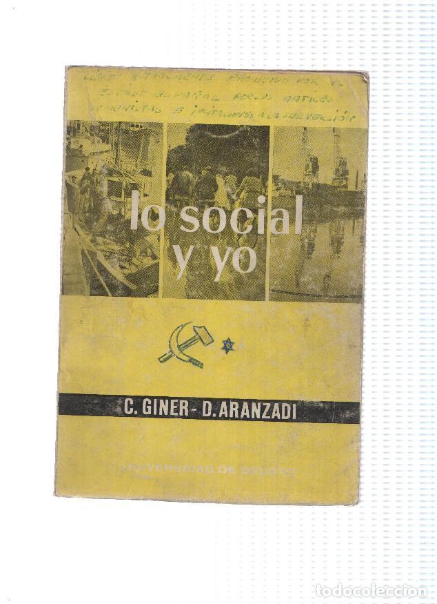 Libri di seconda mano: Lo social y yo, texto de doctrina social catolica - Carlos Giner y Dionisio Azanzadi