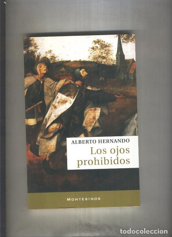 Libros: Los ojos prohibidos - Alberto Hernando - Foto 1