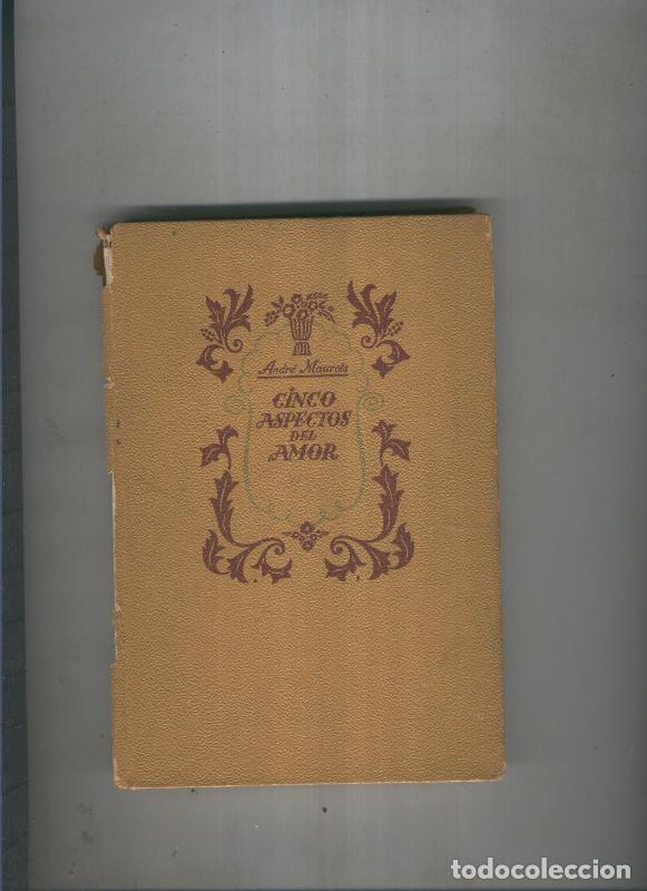 Libros: Cinco aspectos del amor - Andre Maurois - Foto 1