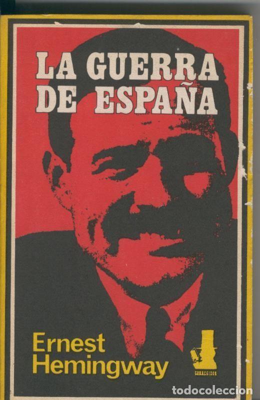 Libros: La guerra de Espa&ntilde;a - Ernest Hemingway - Foto 1