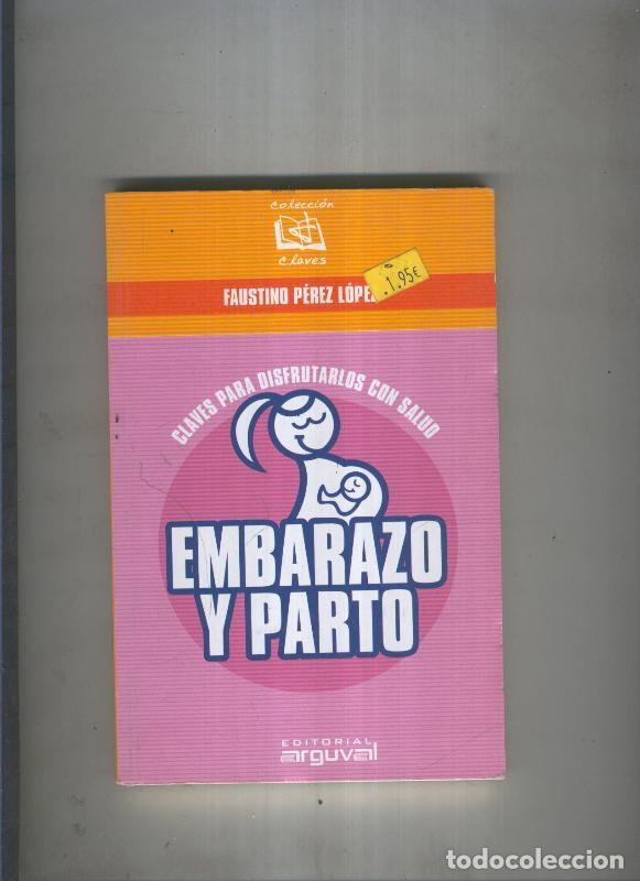 Libros: Embarazo y parto - Faustino Perez Lopez - Foto 1